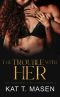 [Verbotene Liebe 04] • The Trouble With Her